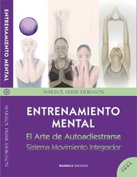 Entrenamiento Mental. El Arte De Autoadiestrarse