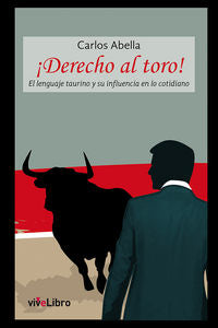 ¡Derecho Al Toro!