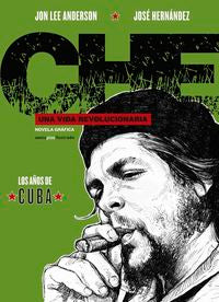 Che. Una Vida Revolucionaria