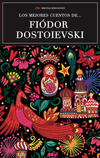 Los Mejores Cuentos De Fiódor Dostoievski
