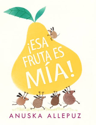 Esa Fruta Es Mia