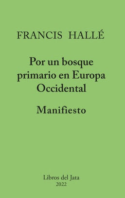 Manifiesto Por Un Bosque Primario En Europa Occidental