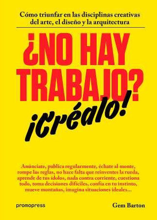 ¿No Hay Trabajo? ¡Créalo!