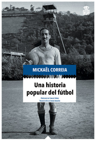 Una Historia Popular Del Fútbol