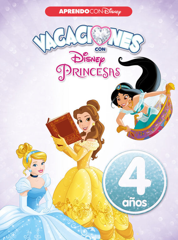 Vacaciones Con Las Princesas Disney. 4 Años (Aprendo Con Disney)