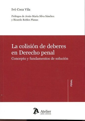 La Colisión De Deberes En Derecho Penal.