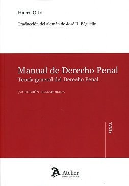 Manual De Derecho Penal. Teoría General Del Derecho Penal