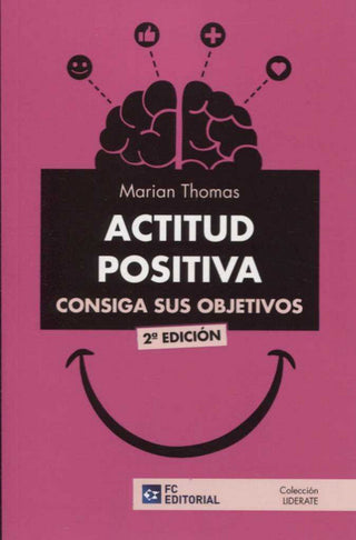 Actitud Positiva. Consiga Sus Objetivos