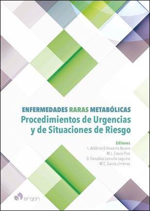 Enfermedades Raras Metabólicas. Procedimientos De Urgencias Y De Situaciones De Riesgo