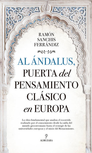 Al Andalus Puerta Del Pensamiento Clasico En Europa