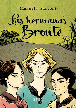 Bronte Hermanas,Las