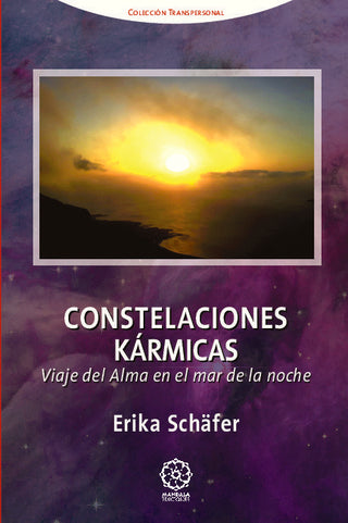 Constelaciones Kármicas: Viaje Del Alma En El Mar De La Noche