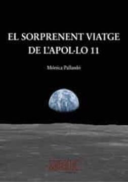 El Sorprenent Viatge De L?Apollo 11