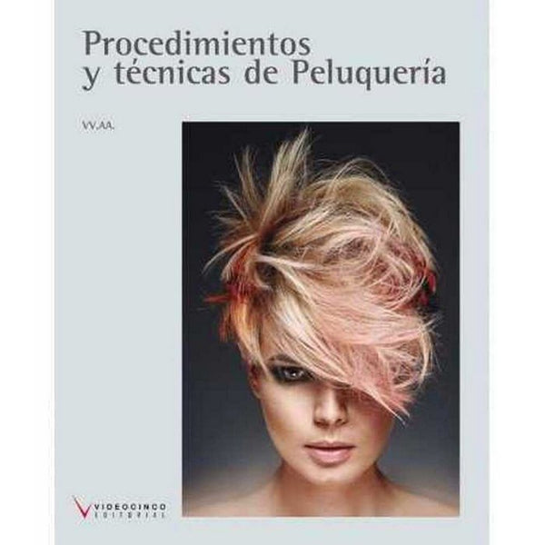 Procedimientos Y Técnicas De Peluquería