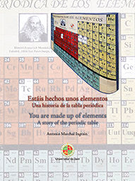 Estáis Hechos Unos Elementos. Una Historia De La Tabla Periódica. You Are Made Up Of Elements. A Sto