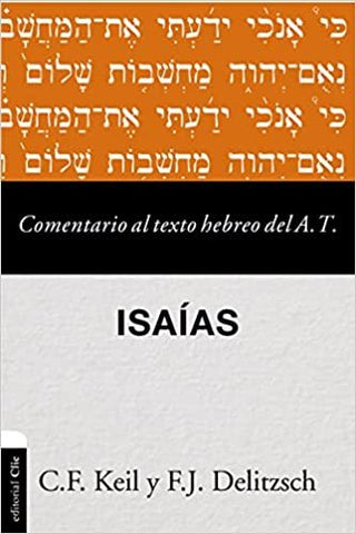Comentario Al Texto Hebreo Del Antiguo Testamento - Isaías