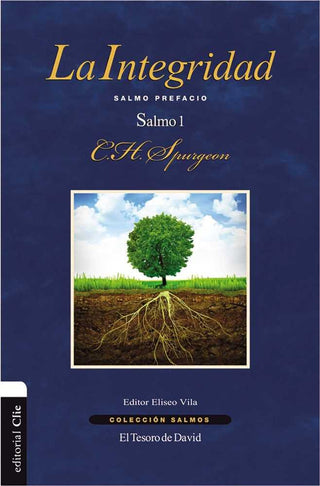 La Integridad. Salmo Prefacio. Salmo 1