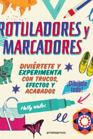 Rotuladores Y Marcadores: Idibujalo Todo!