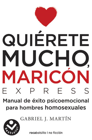 Quiérete Mucho, Maricón Express