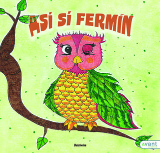 Así, Sí, Fermín