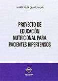 Proyecto De Educacion Nutricional Para Pacientes Hipertensos