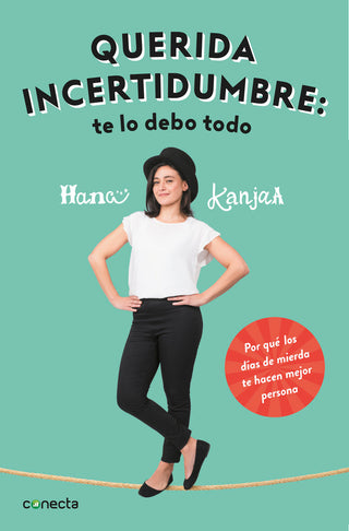 Querida Incertidumbre: Te Lo Debo Todo