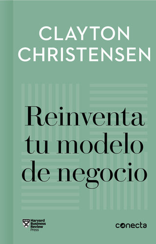 Reinventa Tu Modelo De Negocio (Imprescindibles)