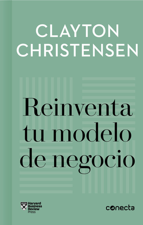 Reinventa Tu Modelo De Negocio (Imprescindibles)