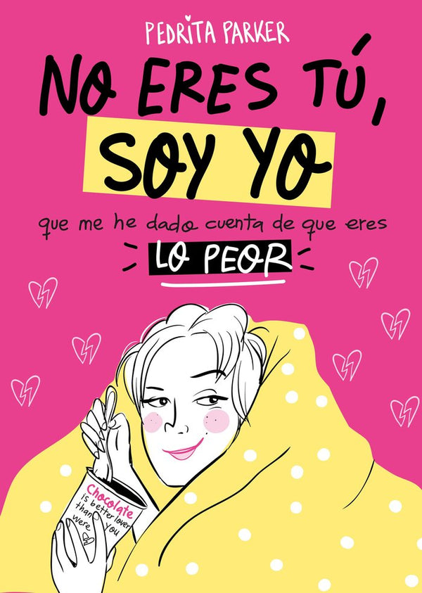 No Eres Tú, Soy Yo