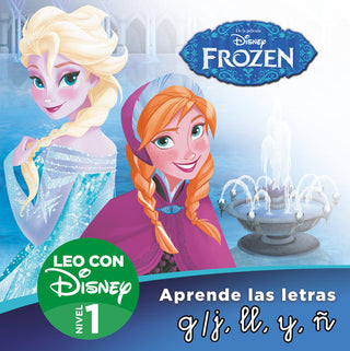 Frozen. Un Cuento Para Cada Letra: G/J, Ll, Y, Ñ (Leo Con Disney - Nivel 1)