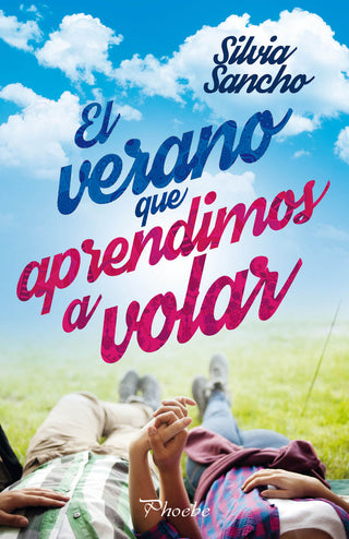 El Verano Que Aprendimos A Volar