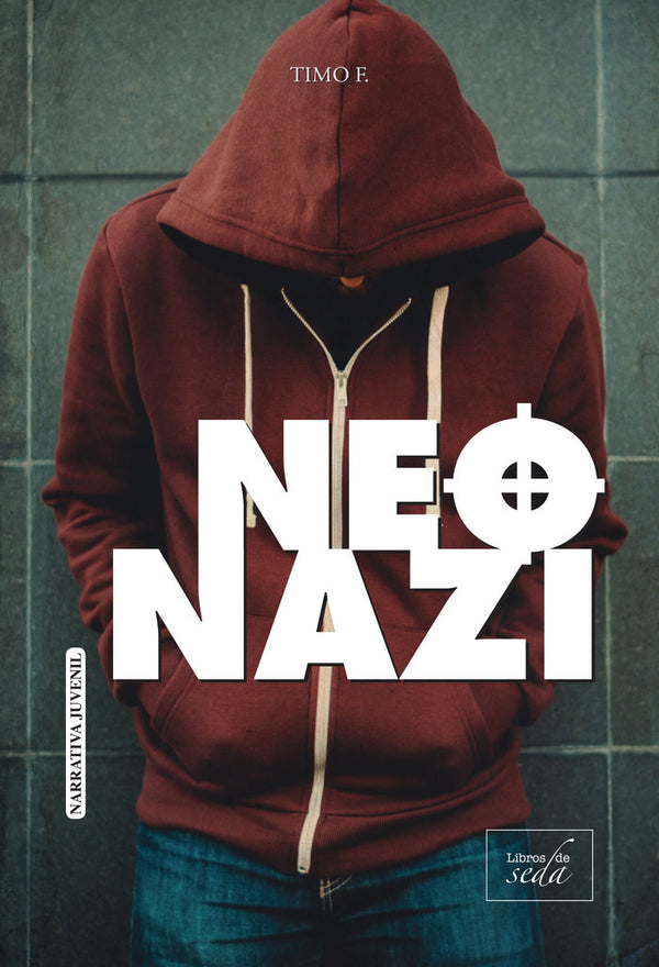 Neonazi: Una Historia Real