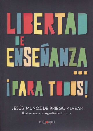 Libertad De Enseñanza... ¡Para Todos!