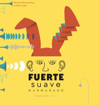 Fuerte, Suave, Murmurado