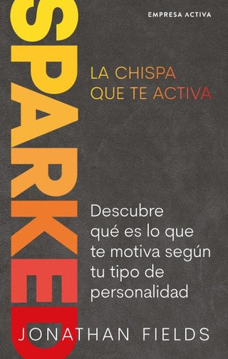 Sparked, La Chispa Que Te Activa