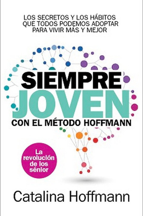 Siempre Joven Con El Método Hoffmann