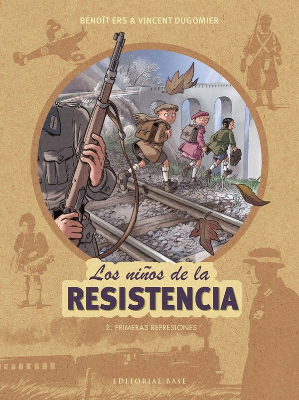 Los Niños De La Resistencia 2. Primeras Represiones