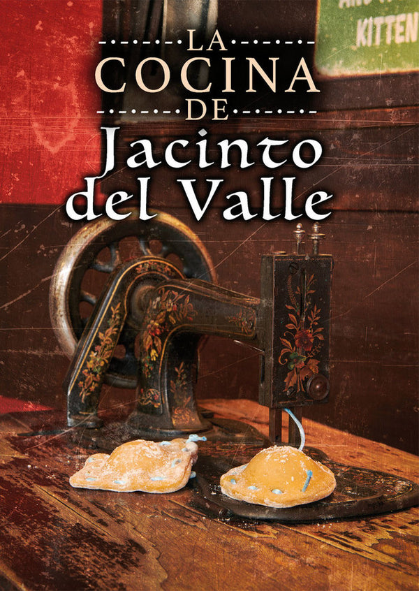 La Cocina De Jacinto Del Valle