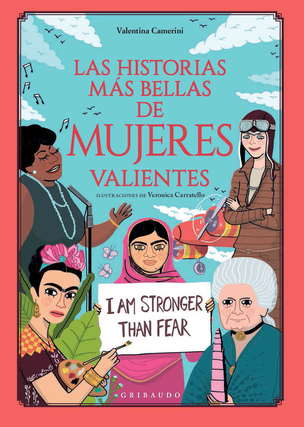 Las Historias Más Bellas Sobre Mujeres Valientes