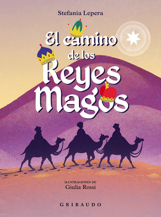 El Camino De Los Reyes Magos