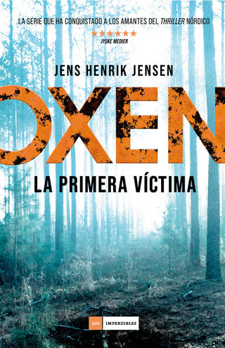 Oxen. La Primera Víctima