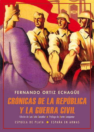 Crónicas De La República Y La Guerra Civil