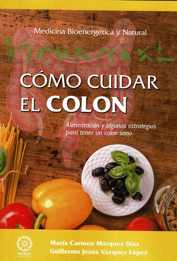 Cómo Cuidar El Colon