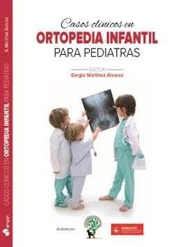 Casos Clínicos En Ortopedia Infantil Para Pediatras