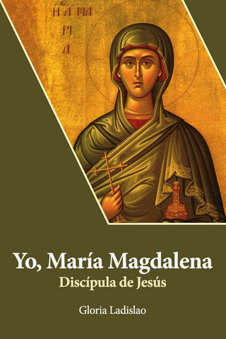 Yo Maria Magdalena Discipula De Jesus