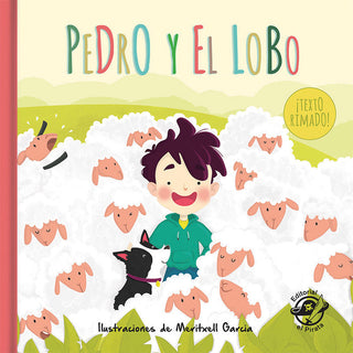 Pedro Y El Lobo (El Pastor Mentiroso): Cuentos Clásicos