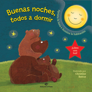 Buenas Noches, Todos A Dormir - Cuento Para Ir A Dormir Con Una Luna Que Se Ilumina