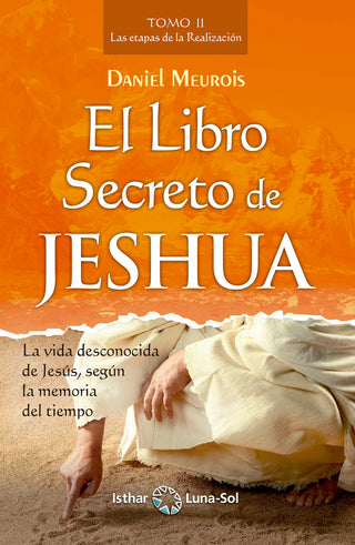 El Libro Secreto De Jeshua - Tomo Ii