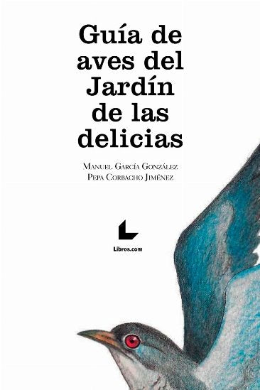 Guia De Aves El Jardin De Las Delicias