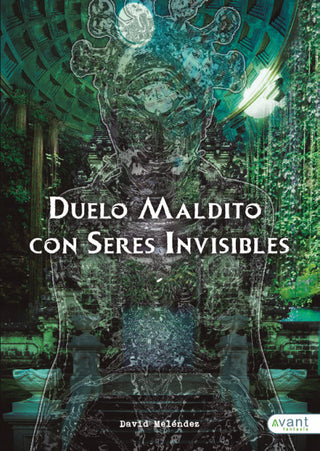 Duelo Maldito Con Seres Invisibles